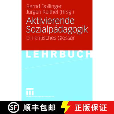 【3-4周达】Aktivierende Sozialpädagogik : Ein kritisches Glossar [9783531149738]