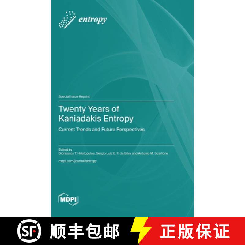 【3-4周达】Twenty Years of Kaniadakis Entropy: Current Trends and Future Perspectives [9783725836499]