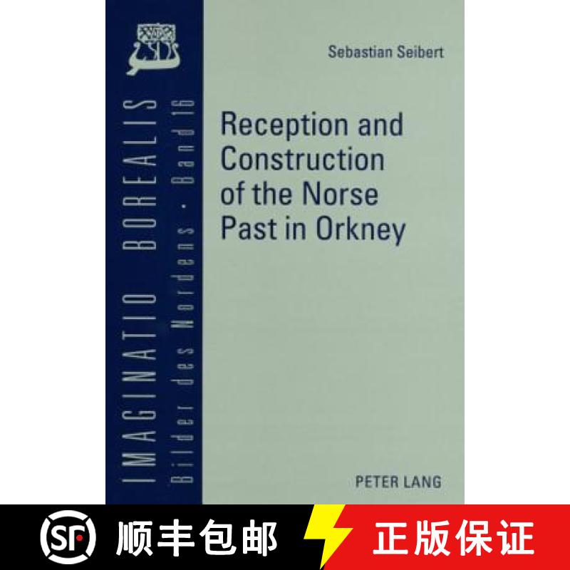 预订 Reception and Construction of the Norse Past in Orkney [9783631572955]