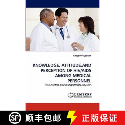 【3-4周达】Knowledge, Attitude, and Perception of HIV/AIDS Among Medical Personnel [9783843388771]
