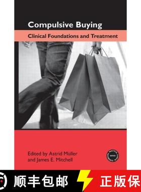 【3-4周达】Compulsive Buying: Clinical Foundations and Treatment [9780415884631]