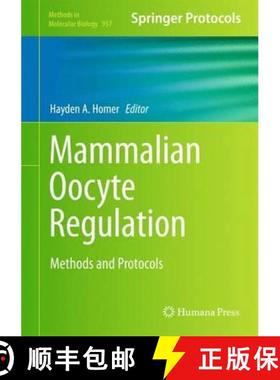 【3-4周达】Mammalian Oocyte Regulation : Methods and Protocols [9781627031905]