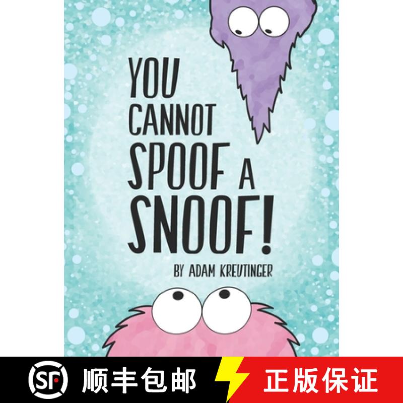 【4周达】You Cannot Spoof A Snoof! [9781959321019]