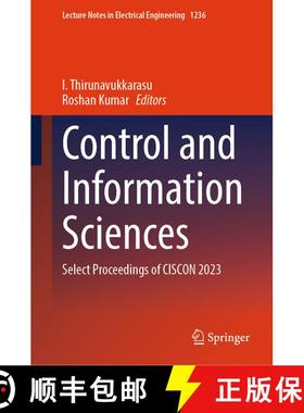 【3-4周达】Control and Information Sciences: Select Proceedings of CISCON 2023 [9789819758654]