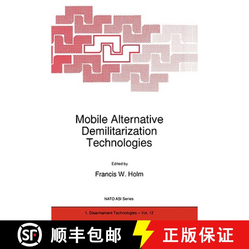 【3-4周达】Mobile Alternative Demilitarization Technologies: Proceedings of the NATO Advanced Researc... [9780792345916]