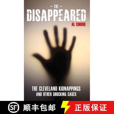 【3-4周达】The Disappeared: The Cleveland Kidnappings and Other Shocking Cases [9781782199014]