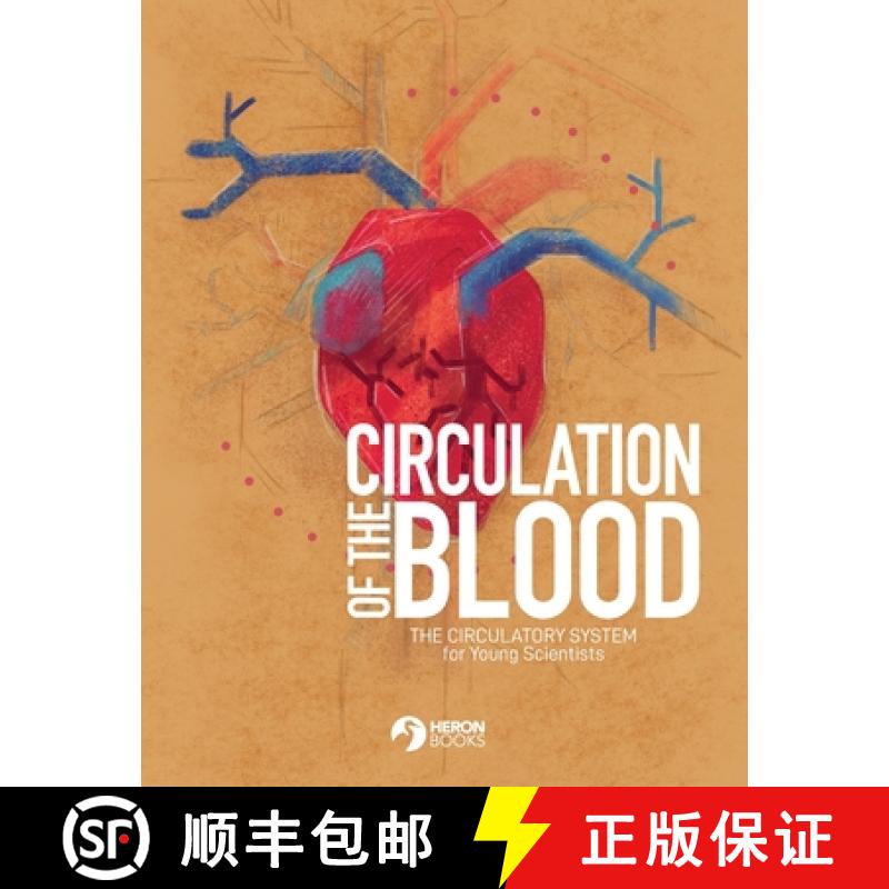【2-3周达】Circulation of the Blood: The circulatory system for Young Scientists [9780897392426]