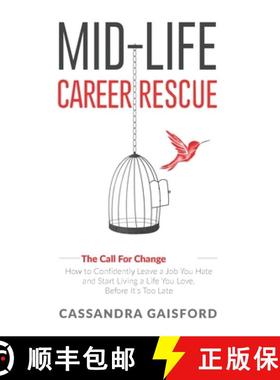 【3-4周达】Mid-Life Career Rescue (The Call For Change): How to change careers, confidently leave a j... [9781990020124]