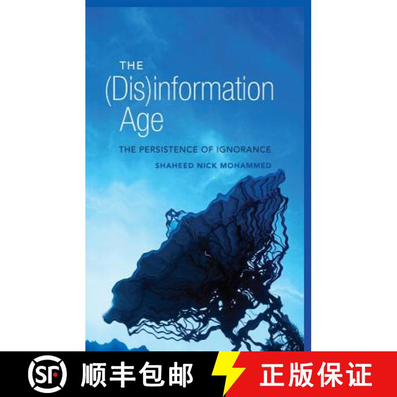 【2-3周达】The (Dis)information Age : The Persistence of Ignorance [9781433115028]