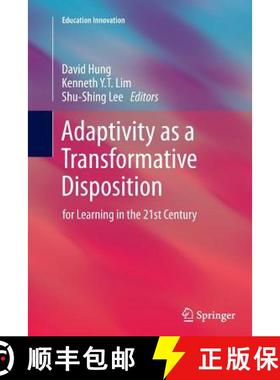 【3-4周达】Adaptivity as a Transformative Disposition : for Learning in the 21st Century [9789811013249]