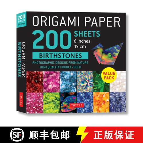【3-4周达】Origami Paper 200 sheets Birthstones 6 (15 cm): Photographic Designs from Nature: High-Qua... [9780804853200]
