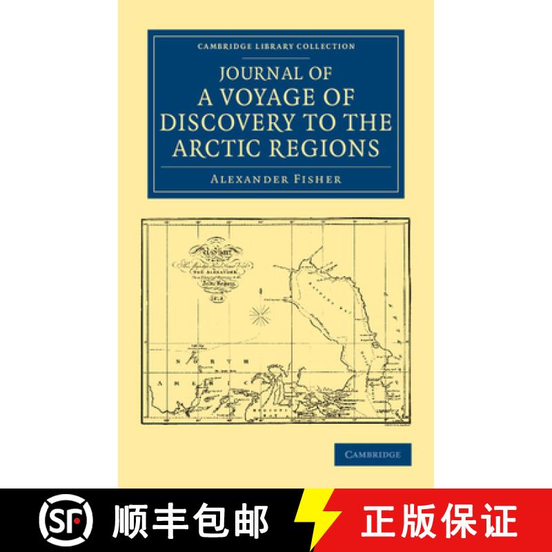 【3-4周达】Journal of a Voyage of Discovery to the Arctic Regions, Performed 1818, in His Majesty's S... [9781108042246]