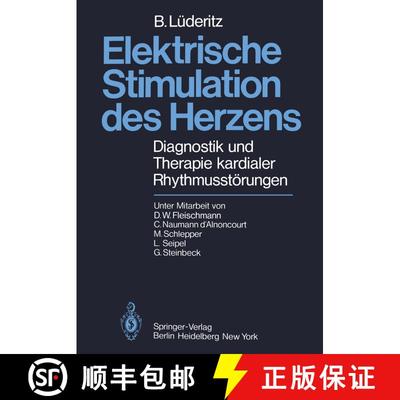 【3-4周达】Elektrische Stimulation des Herzens : Diagnostik und Therapie kardialer Rhythmusstörungen [9783642671708]