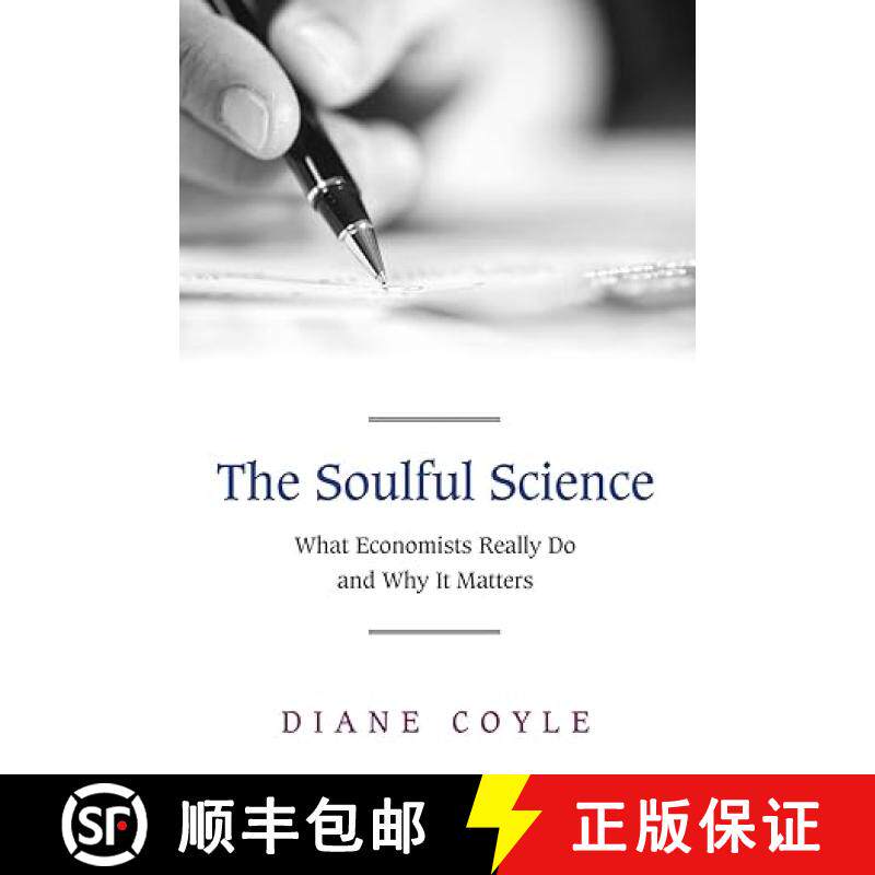 【3-4周达】The Soulful Science: What Economists Really Do and Why It Matters - Revised Edition [9780691143163]