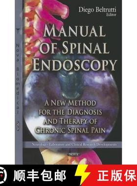 【3-4周达】Manual of Spinal Endoscopy: A New Method for the Diagnosis and Therapy of Chronic Spinal Pain [9781622572502]