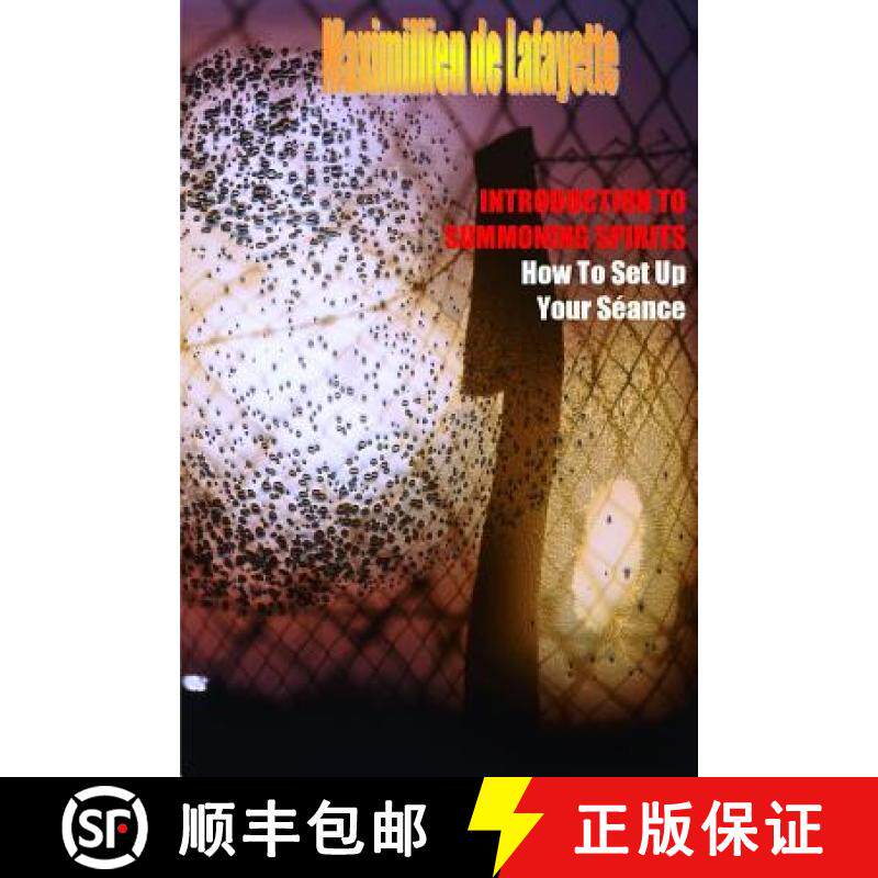 【3-4周达】INTRODUCTION TO SUMMONING SPIRITS. How To Set Up Your Séance [9781329486164]