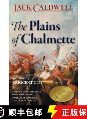 【3-4周达】The Plains of Chalmette - a Story of Crescent City [9780989108027]