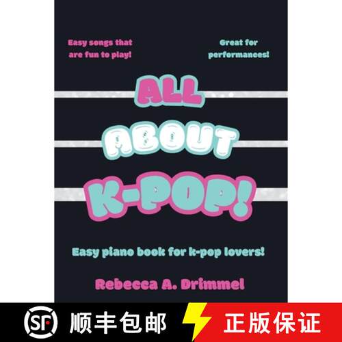 【3-4周达】All About K-Pop!: Easy piano book for K-pop lovers! [9798330299607]