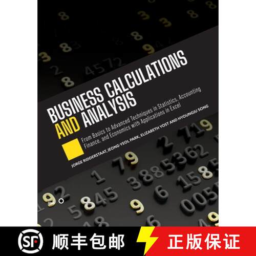 预订 Business Calculations and Analysis – From Basics to Advanced Techniques in Statistics, Accounti... [9798823337496]