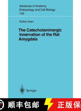 【3-4周达】The Catecholaminergic Innervation of the Rat Amygdala [9783540639039]