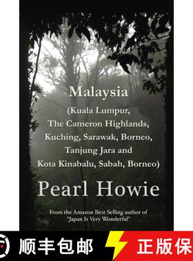 【3-4周达】Malaysia (Kuala Lumpur, The Cameron Highlands, Kuching, Sarawak, Borneo, Tanjung Jara and ... [9780244195618]
