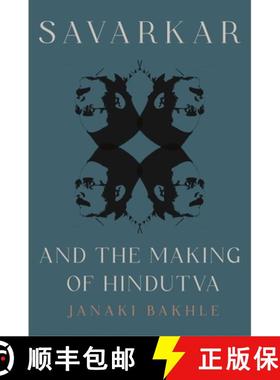 【3-4周达】Savarkar and the Making of Hindutva [9780691250366]