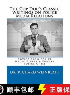 【3-4周达】The Cop Doc's Classic Writings on Police Media Relations [9780982869710]