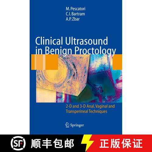 【3-4周达】精装 Clinical Ultrasound in Benign Proctology: 2-D and 3-D Anal, Vaginal and Transperineal... [9788847003668]