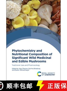 【3-4周达】Phytochemistry and Nutritional Composition of Significant Wild Medicinal and Edible Mushro... [9781839166679]