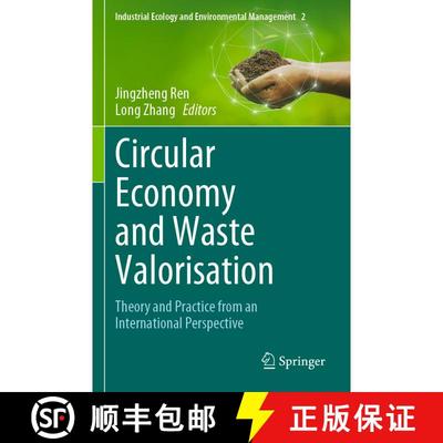 【3-4周达】Circular Economy and Waste Valorisation : Theory and Practice from an International Perspe... [9783031047275]