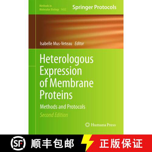 【3-4周达】精装 Heterologous Expression of Membrane Proteins : Methods and Protocols (2nd ed. 2016) [9781493936359]