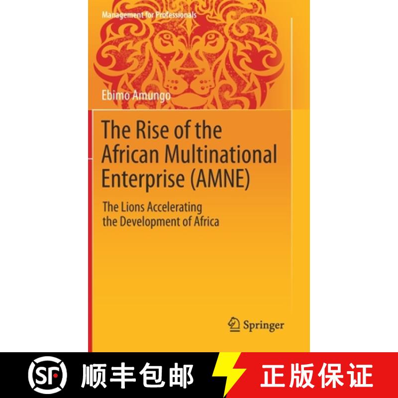 【3-4周达】The Rise of the African Multinational Enterprise (AMNE) : The Lions Accelerating the Devel... [9783030330958]