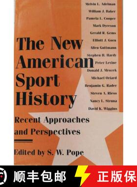 【3-4周达】The New American Sport History: Recent Approaches and Perspectives [9780252065675]