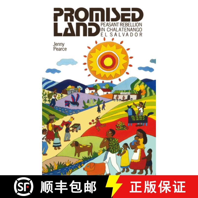 【2-3周达】Promised Land : Peasant Rebellion in Chalatenango, El Salvador [9780906156216]