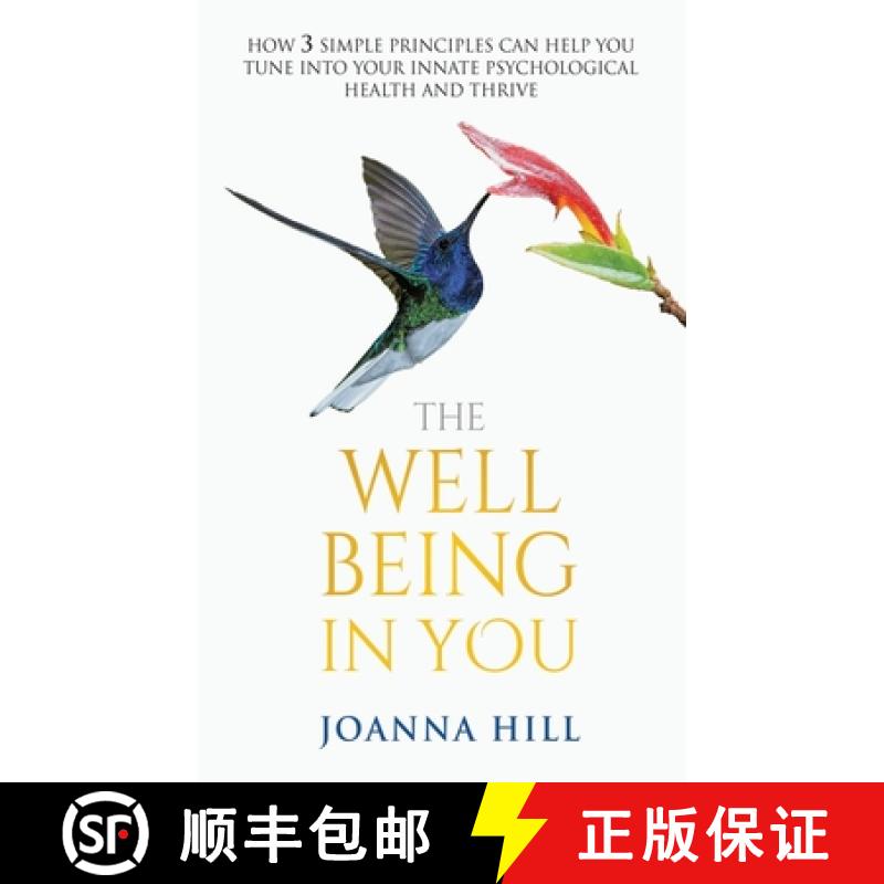 【2-3周达】The Well-Being In You: How 3 Simple Principles Can Help You Tune into Your Innate Psycholo... [9781662945045]