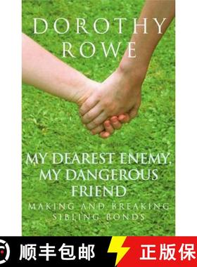 【3-4周达】My Dearest Enemy, My Dangerous Friend: Making and Breaking Sibling Bonds [9781138138391]