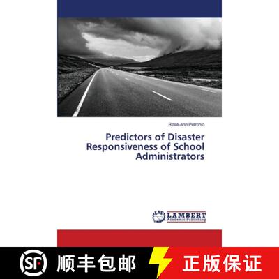 预订 Predictors of Disaster Responsiveness of School Administrators [9786139839131]