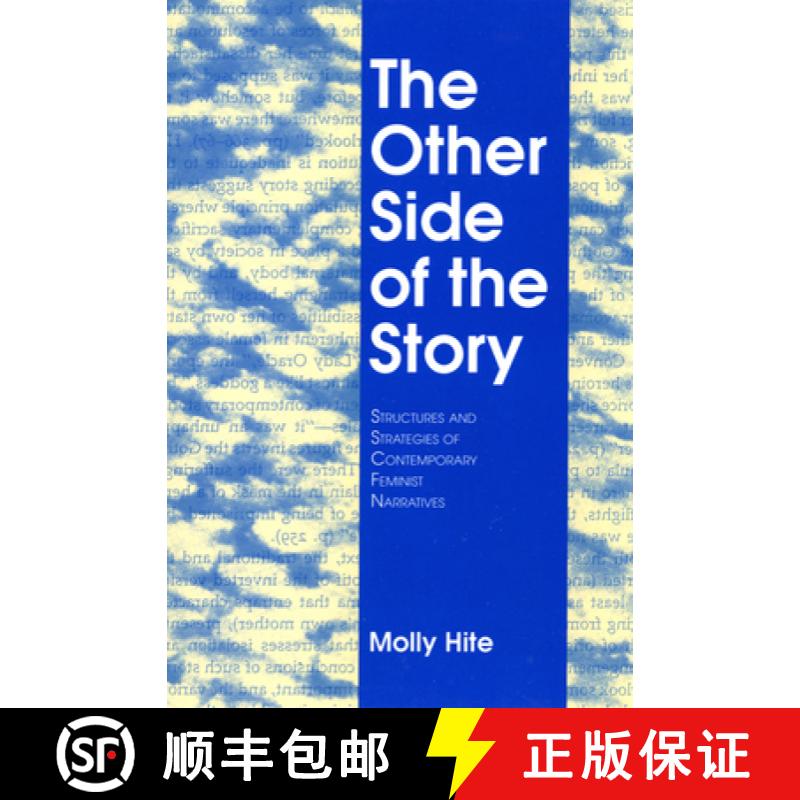 【3-4周达】The Other Side of the Story: Structures and Strategies of Contemporary Feminist Narratives [9780801421648]