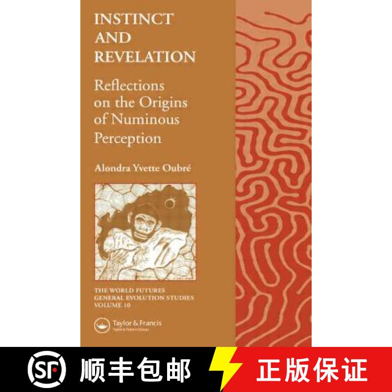 【3-4周达】Instinct and Revelation : Reflections on the Origins of Numinous Perception [9789056995287]
