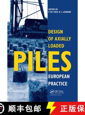 【3-4周达】Design of Axially Loaded Piles - European Practice: Proceedings of an ERTC-3 seminar, Brus... [9789054108733]