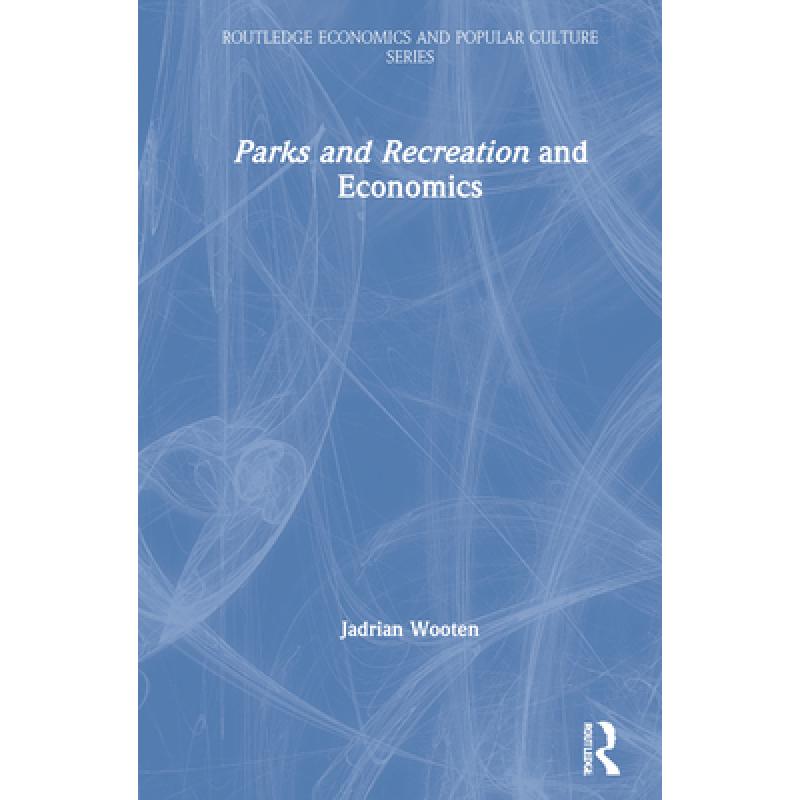 预订 parks and recreation and economics, [9780367557317]