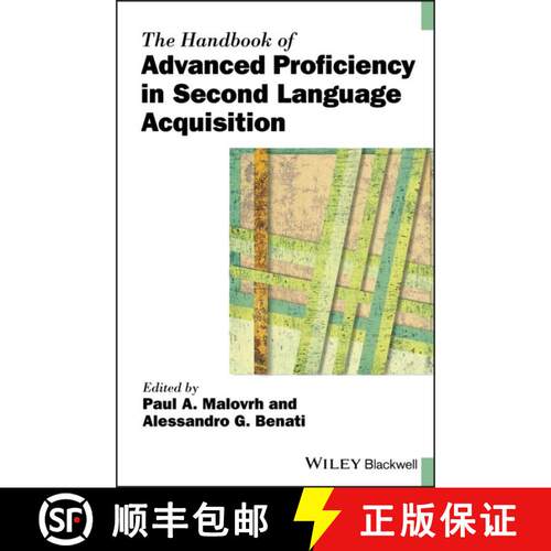 【3-4周达】精装 The Handbook Of Advanced Proficiency In Second Language Acquisition [Wiley语言和语言学] [9781119261612]