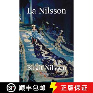 【3-4周达】Birgit Nilsson: La Nilsson My Life in Opera [9783903228252]