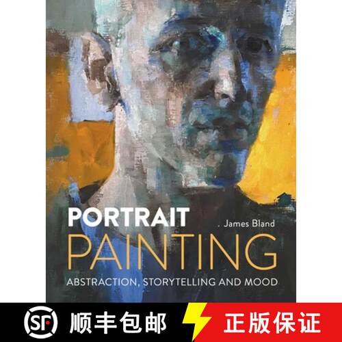 【3-4周达】精装 Portrait Painting – Abstraction, Storytelling and Mood [9780719846618]