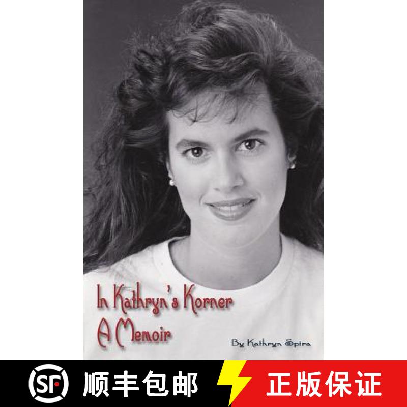 【2-3周达】In Kathryn's Korner: A Memoir [9781329708518]