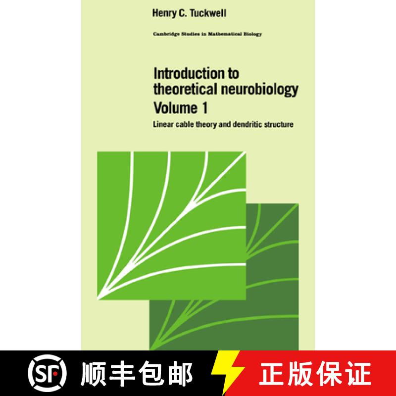 【3-4周达】Introduction to Theoretical Neurobiology: Volume 1, Linear Cable Theory and Dendritic Stru... [9780521350969]