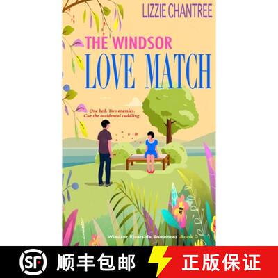 【3-4周达】The Windsor Love Match: One bed. Two enemies. Cue the accidental cuddling. [9781739096564]