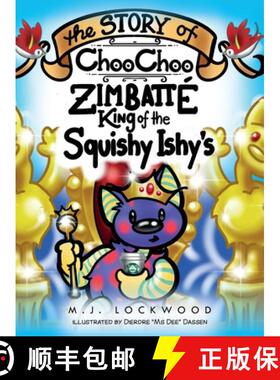 【3-4周达】The Story of Choo Choo Zimbatte King of Squishy Ishy's [9781638373858]
