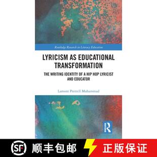 【3-4周达】Lyricism as Educational Transformation: The Writing Identity of a Hip Hop Lyricist and Edu... [9781032993492]