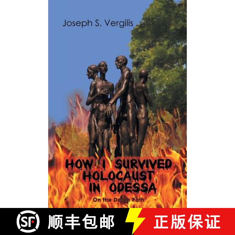 【3-4周达】How I Survived Holocaust in Odessa (On the Death Path) [9781682139202]
